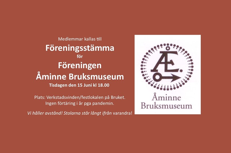Föreningsstämma Åminne Bruksmuseum 15 juni 2021